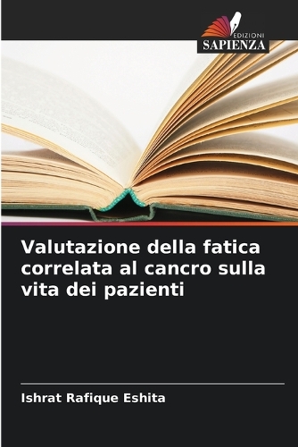 Valutazione della fatica correlata al cancro sulla vita dei pazienti