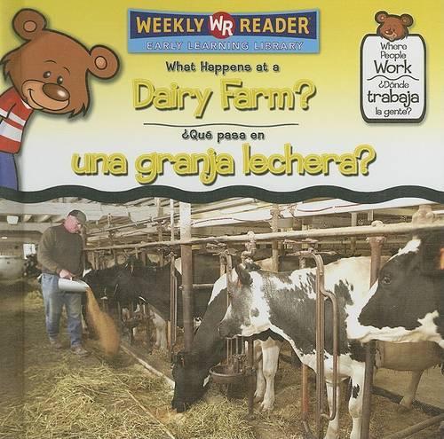 What Happens at a Dairy Farm? / ¿Qué Pasa En Una Granja Lechera?