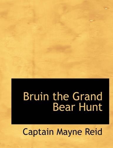 Bruin the Grand Bear Hunt