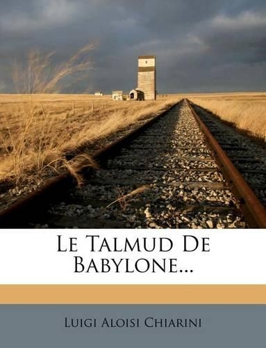 Le Talmud de Babylone...