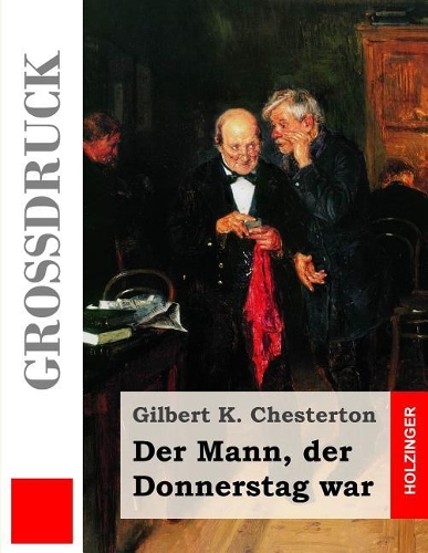 Der Mann, der Donnerstag war (Großdruck)