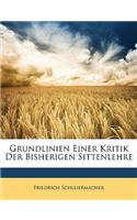 Grundlinien Einer Kritik Der Bisherigen Sittenlehre