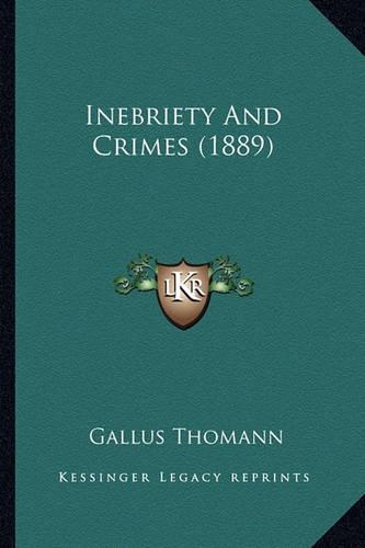 Inebriety And Crimes (1889)