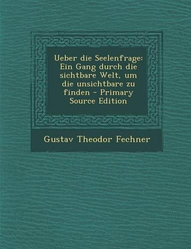 Ueber Die Seelenfrage