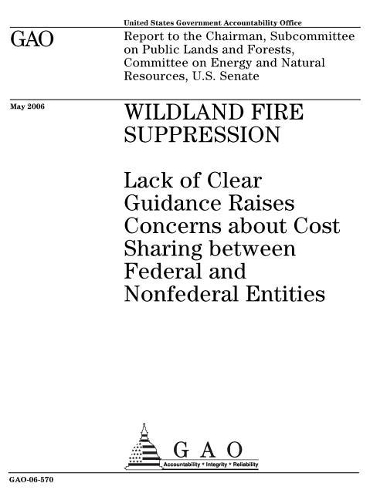 Gao-06-570 Wildland Fire Suppression