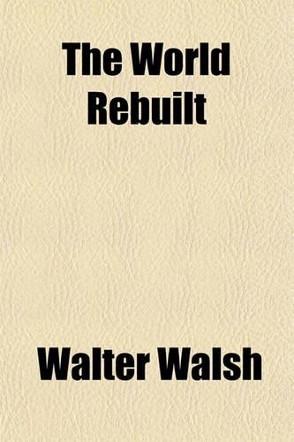 The World Rebuilt