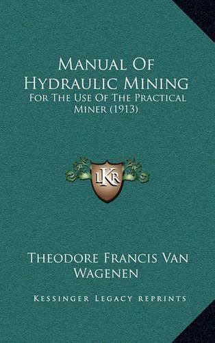 Manual of Hydraulic Mining