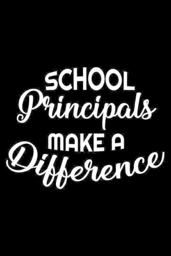 School Principals Make A Difference