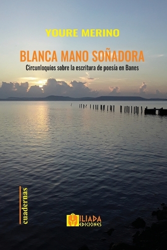 Blanca mano soñadora