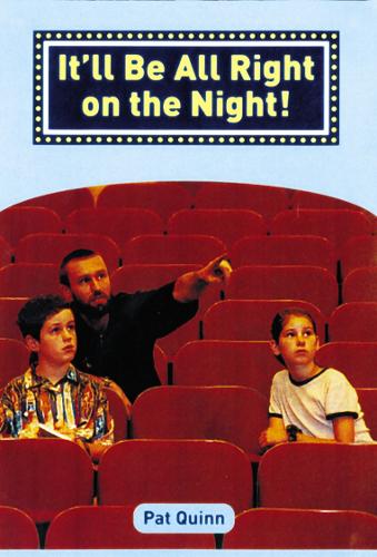 It’ll be Alright on the Night