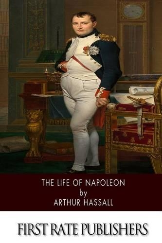 The Life of Napoleon