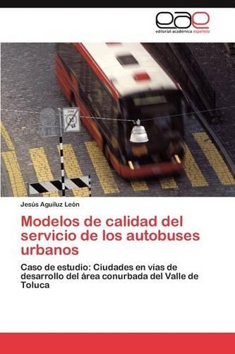 Modelos de Calidad del Servicio de Los Autobuses Urbanos