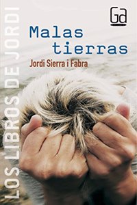 Malas tierras / Bad Land: 3 (Los Libros de Jordi / The Books of Jordi)