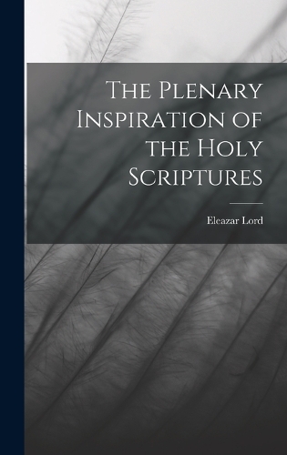 Plenary Inspiration of the Holy Scriptures