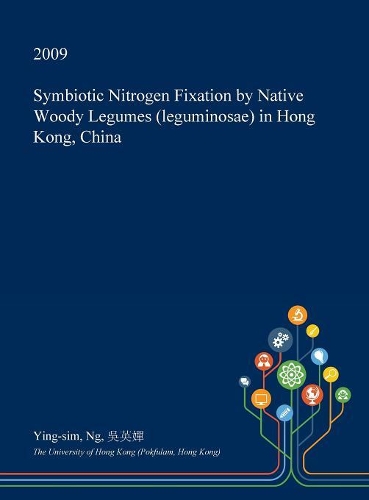 Symbiotic Nitrogen Fixation by Native Woody Legumes (Leguminosae) in Hong Kong, China