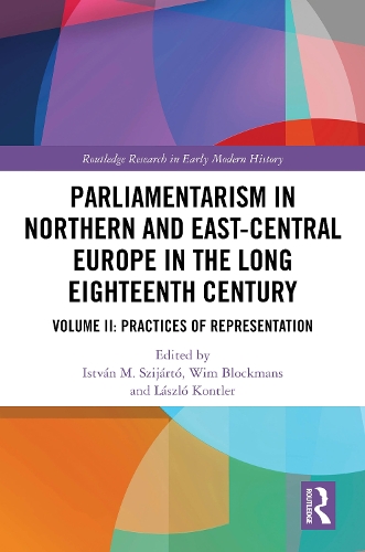 Parliamentarism in Northern and East-Central Europe in the Long Eighteenth Century