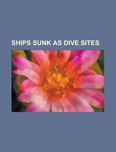 Ships Sunk as Dive Sites