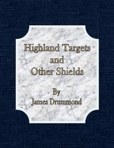 Highland Targets and Other Shields