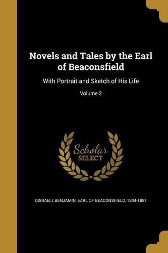 Novels and Tales by the Earl of Beaconsfield