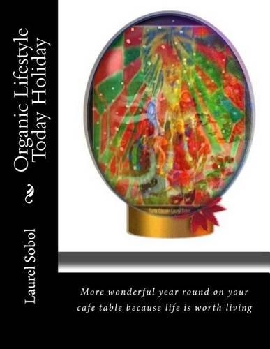 Organic Lifestyle Today Holiday