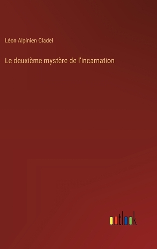 Le deuxième mystère de l'incarnation