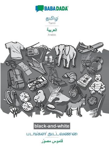 BABADADA black-and-white, Tamil (in tamil script) - Arabic (in arabic script), visual dictionary (in tamil script) - visual dictionary (in arabic script)