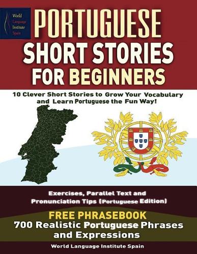 Portuguese Short Stories for Beginners 10 Clever Short Stories to Grow Your Voca