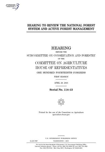 Hearing to Review the National Forest System and Active Forest Management
