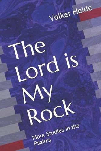 The Lord is My Rock