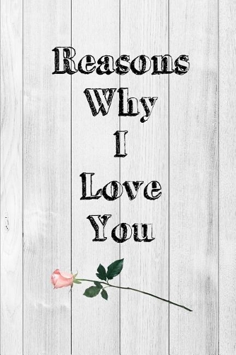 Reasons Why I Love You