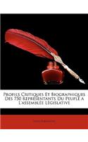 Profils Critiques Et Biographiques Des 750 Reprsentants Du Peuple A L'Assemble Lgislative