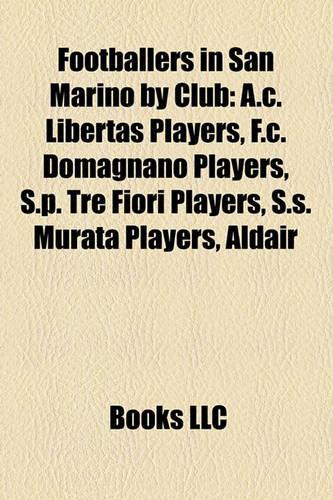 Footballers in San Marino by Club