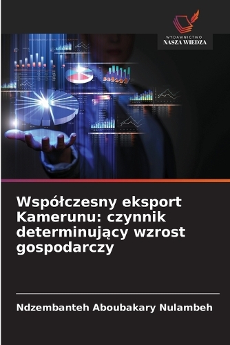 Wspólczesny eksport Kamerunu