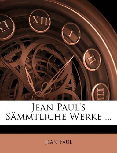 Jean Paul's Sämmtliche Werke ...