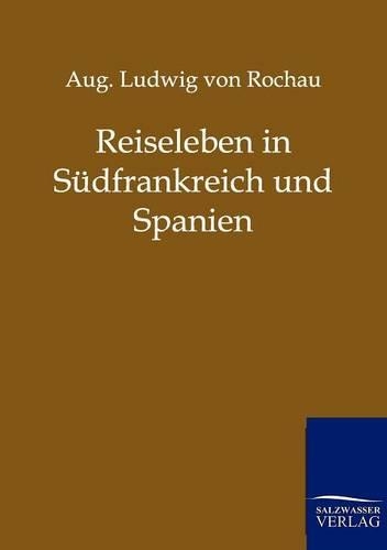 Reiseleben in Südfrankreich und Spanien