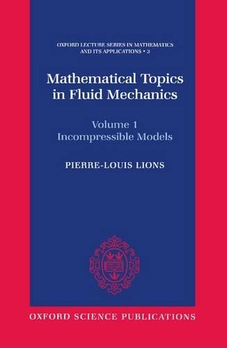 Mathematical Topics in Fluid Mechanics: Volume 1: Incompressible Models