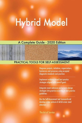 Hybrid Model A Complete Guide - 2020 Edition