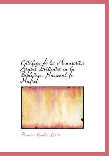 Cat LOGO de Los Manuscritos Rabes Existentes En La Biblioteca Nacional de Madrid