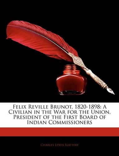 Felix Reville Brunot, 1820-1898