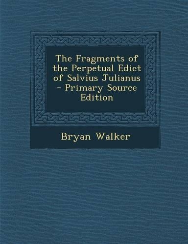 Fragments of the Perpetual Edict of Salvius Julianus