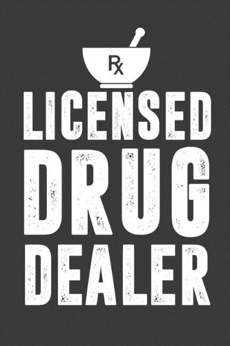 Licensed Drug Dealer