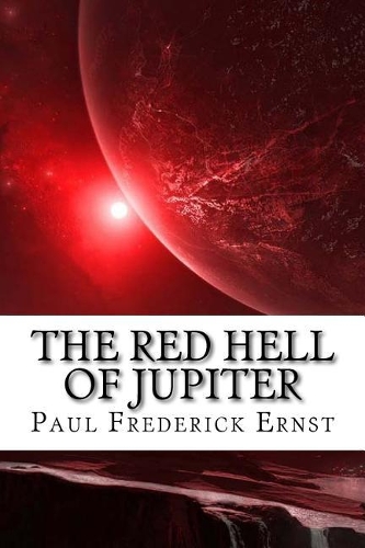The Red Hell of Jupiter