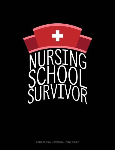 Nursing School Survivor