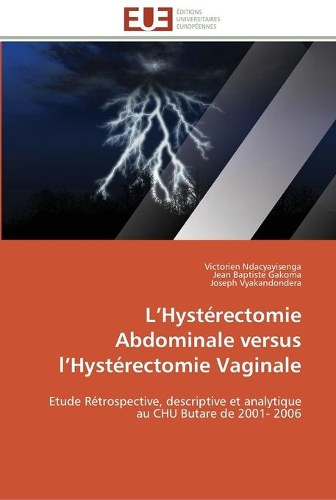 L hystérectomie abdominale versus l hystérectomie vaginale