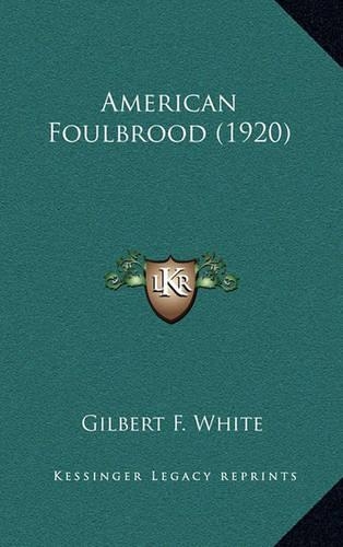 American Foulbrood (1920)