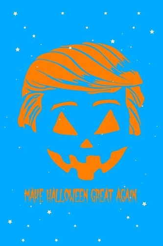 Trumpkin Make Halloween Great Again Journal Notebook