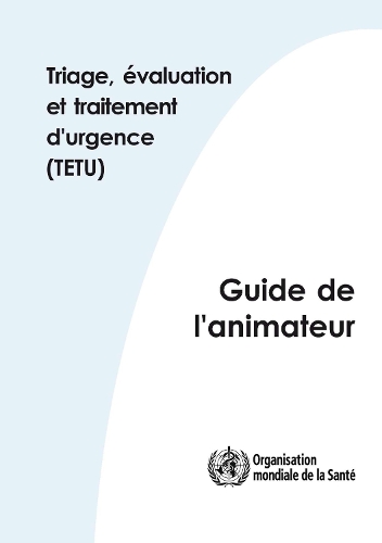 Triage Évaluation Et Traitement d'Urgence (Tetu)