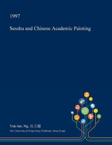 Sesshu and Chinese Academic Painting