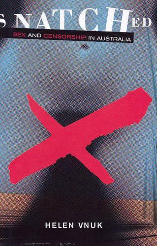 Snatched : Sex and Censorship in Australia