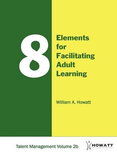 8 Elements for Facilitating Adult Learning-Vol. 2b